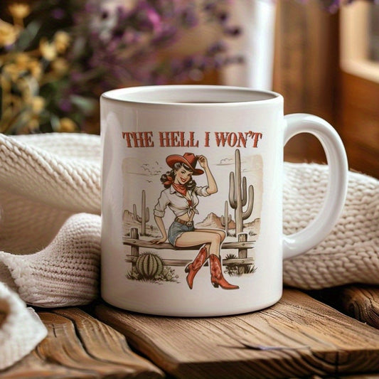 Moab Curation - Western Cowgirl Mug, "The Hell I Won't" Retro Style Coffee Cup, Vintage-Inspired Rodeo Drinkware, Gift for Her